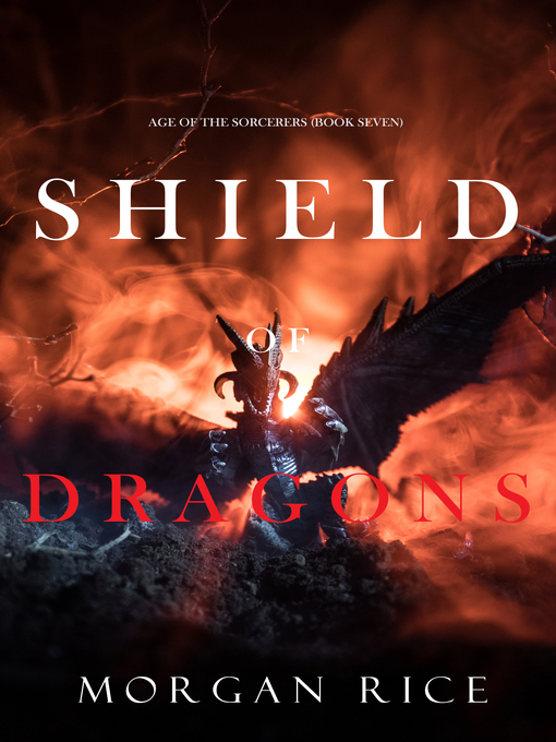 Title details for Shield of Dragons by Morgan Rice - Available